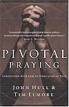 Pivotal Praying: Connecting with God in Times of Great Need