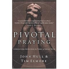 Pivotal Praying: Connecting with God in Times of Great Need
