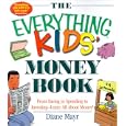 The Everything Kids' Money Book: From Saving to Spending to Investing - Learn All About Money! (Everything Kids Series)