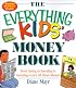 The Everything Kids' Money Book: From Saving to Spending to Investing - Learn All About Money! (Everything Kids Series)