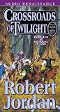 Crossroads of Twilight: Book Ten of The Wheel of Time (Wheel of Time, 10)
