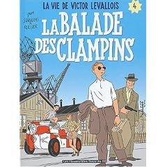 Victor Levallois, tome 4 : La Ballade des Clampins