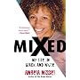 Mixed: My Life in Black and White