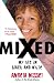 Mixed: My Life in Black and White