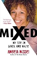Mixed: My Life in Black and White