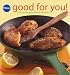 Good for You!: Fast and Healthy Family Favorites
