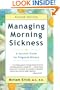 Managing Morning Sickness: A Survival Guide for Pregnant Women