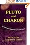 Pluto and Charon: Ice Worlds on the Ragged Edge of the Solar System