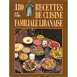 180 recettes de cuisine familiale libanaisepar Suzy Saadia