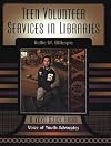 Teen Volunteer Services in Libraries