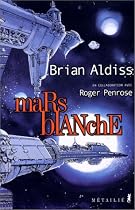 Mars blanche: Lib&eacute;ration de l'esprit (La) Utopie de 21e si&egrave;cle