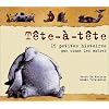 T�te-�-t�te. 15 petites histoires pas comme les autres