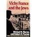 Vichy France and the Jews: with a new Foreword [1995] by Stanley Hoffmann