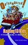 Outnumbered!: Raising 13 Kids with Humor and Prayer