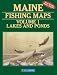 Maine Fishing Map Book (Maine Fishing Map Books)