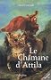 Le Chamane d'Attila