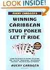 Avery Cardoza's Caribbean Stud Poker & Let It Ride