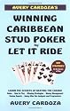 Avery Cardoza's Winning Caribbean Stud Poker and Let it Ride