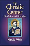 The Christic Center: Life-Giving and Liberating