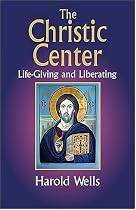 The Christic Center: Life-Giving and Liberating