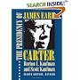 The Presidency of James Earl Carter, Jr. (American Presidency Series)