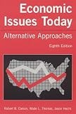 Economic Issues Today: Alternate Approaches