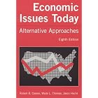 Click here to buy Economic Issues Today: Alternate Approaches by  Robert B. Carson, Wade L. Thomas, and Jason Hecht.