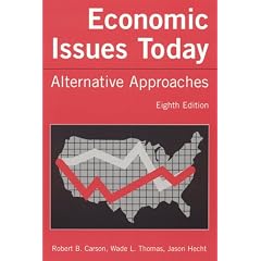 Economic Issues Today: Alternate Approaches