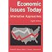 Economic Issues Today: Alternate Approaches