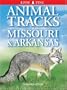 Animal Tracks of Missouri and Arkansas (Animal Tracks Guides)