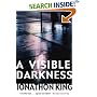 A Visible Darkness
