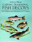 Carving Traditional Fish Decoys: With...
