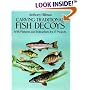 Carving Traditional Fish Decoys: With Patterns and Instructions for 17 Projects
