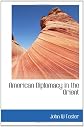 American Diplomacy in the Orient (A Da Capo Press reprint edition)