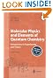Molecular Physics and Elements of Quantum Chemistry: Introduction to Experiments and Theory (Advanced Texts in Physics)