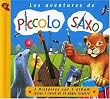 Les Aventures de Piccolo Saxo Vol. 1