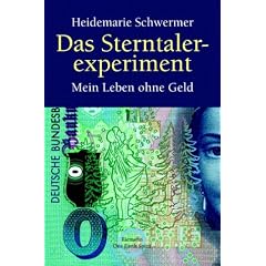 Das Sterntalerexperiment. Mein Leben ohne Geld