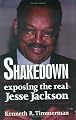 Shakedown: Exposing The Real Jesse Jackson