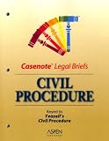 Civil Procedure: Keyed to Yeazell (Casenote Legal Briefs)