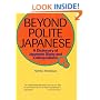 Beyond Polite Japanese: A Dictionary of Japanese Slang and Colloquialisms (Power Japanese Series) (Kodansha's Children's Classics)