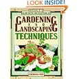 Rodale's Illustrated Encyclopedia of Gardening and Landscaping Techniques by Rodale Press Inc. Editors and Barbara W. Ellis