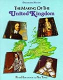 Making of the United Kingdom Pb (Discovering History)