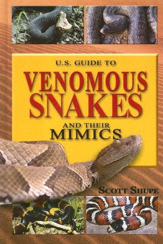 U.S. Guide to Venomous Snakes and Their Mimics