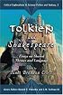 Tolkien And Shakespeare: Essays on Shared Themes And Language (Critical Explorations in Science Fiction and Fantasy)
