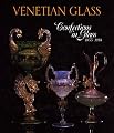 Venetian Glass: Confections in Glass 1855-1914