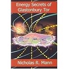 Click here to buy Energy Secrets Of Glastonbury Tor by  Nicholas Mann.