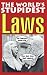Books : The World's Stupidest Laws (World's Stupidest)
