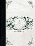 I Say No  (Large Print Edition)