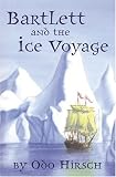 Bartlett & the Ice Voyage