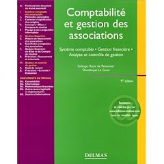 Comptabilit� et gestion des associations : Syst�me comptable, gestion financi�re, analyse et contr�le de gestion